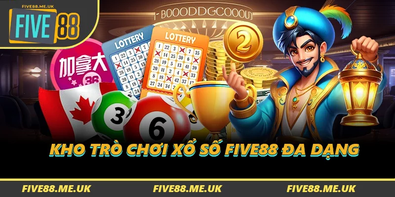 Kho trò chơi xổ số FIVE88 đa dạng